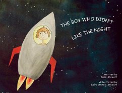 The Boy Who Didn't Like the Night - Stewart, Ewan