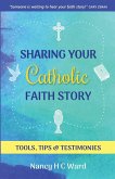 Sharing Your Catholic Faith Story