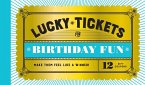 Lucky Tickets for Birthday Fun