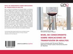NIVEL DE CONOCIMIENTO SOBRE INDICACIONES DE TRANSFUSIÓN EN ADULTOS - Sotelo Arteaga, Diana Nayeli;Aguilar Chagoyàn, Mercedes Alicia