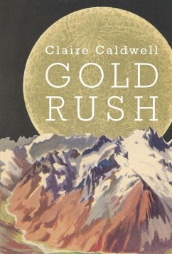 Gold Rush - Caldwell, Claire