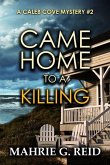 Came Home to a Killing: A Caleb Cove Mystery