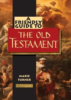 Friendly Guide to the Old Testament - Turner, Marie