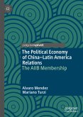 The Political Economy of China–Latin America Relations (eBook, PDF)