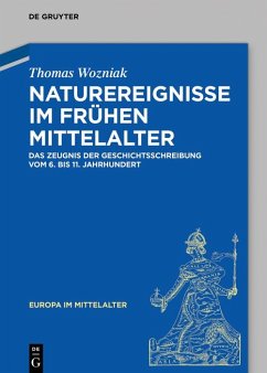 Naturereignisse im frühen Mittelalter (eBook, ePUB) - Wozniak, Thomas