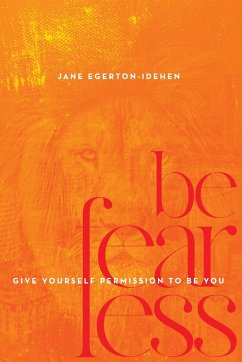 Be Fearless - Egerton-Idehen, Jane