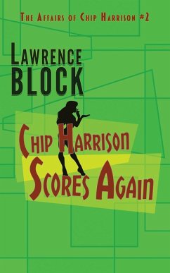 Chip Harrison Scores Again - Block, Lawrence