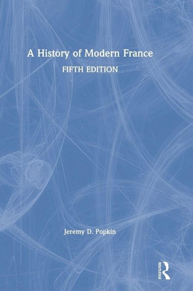 A History of Modern France A History of Modern France