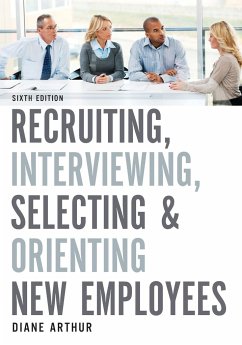 Recruiting, Interviewing, Selecting, and Orienting New Employees - Arthur, Diane