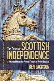 The Case for Scottish Independence - Jackson, Ben (University of Oxford)