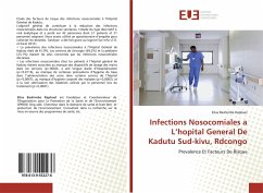 Infections Nosocomiales a L¿hopital General De Kadutu Sud-kivu, Rdcongo - Raphael, Elias Bashimbe