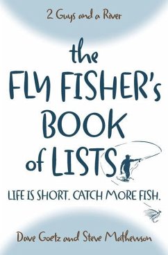 The Fly Fisher's Book of Lists - Mathewson, Steve; Goetz, Dave