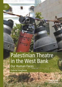 Palestinian Theatre in the West Bank (eBook, PDF) - Varghese, Gabriel