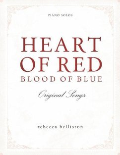 Heart of Red, Blood of Blue - Belliston, Rebecca