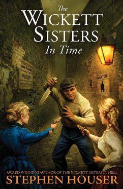 THE WICKETT SISTERS IN TIME - Houser, Stephen