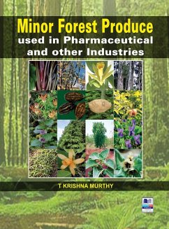 Minor Forest Produce used in Pharmaceutical and other Industries - Murthy, T Krishna