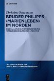 Bruder Philipps 'Marienleben' im Norden (eBook, ePUB) Bruder Philipps 'Marienleben' im Norden (eBook, ePUB)