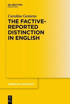 The Factive-Reported Distinction in English (eBook, ePUB) - Gentens, Caroline
