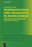 Morphosyntax und Pragmatik in Konkurrenz (eBook, ePUB)