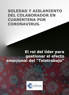 Soledad y aislamiento del colaborador en cuarentena por coronavirus (eBook, ePUB) - Las Miradas de la gestión empresarial