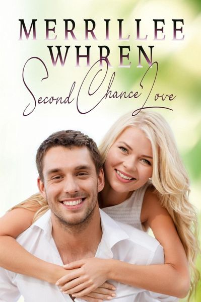 Second Chance Love (Pinecrest, #1) (eBook, ePUB) Second Chance Love (Pinecrest, #1) (eBook, ePUB)