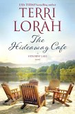 The Hideaway Cafe (A Hideaway Lake Novel, #2) (eBook, ePUB) The Hideaway Cafe (A Hideaway Lake Novel, #2) (eBook, ePUB)