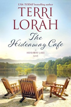 The Hideaway Cafe (A Hideaway Lake Novel, #2) (eBook, ePUB) - Lorah, Terri