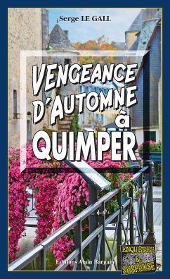 Vengeance d'automne à Quimper (eBook, ePUB) - Le Gall, Serge