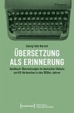 Übersetzung als Erinnerung (eBook, PDF)