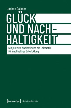 Glück und Nachhaltigkeit (eBook, PDF) - Dallmer, Jochen