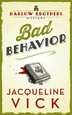 Bad Behavior (Harlow Brothers Mystery, #2) (eBook, ePUB) Bad Behavior (Harlow Brothers Mystery, #2) (eBook, ePUB)
