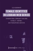 Female Identities in Lesbian Web Series (eBook, PDF)