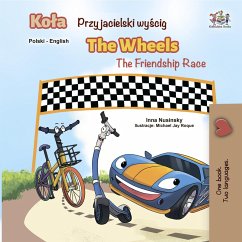 Kola Przyjacielski wyscig The Wheels The Friendship Race (Polish English Bilingual Collection) (eBook, ePUB) - Nusinsky, Inna