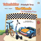 Tekerlekler The Wheels Arkadaşlık Yarışı The Friendship Race (eBook, ePUB)