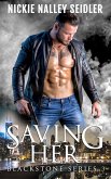Saving Her (Blackstone, #3) (eBook, ePUB) Saving Her (Blackstone, #3) (eBook, ePUB)