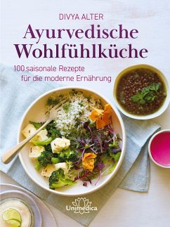 Ayurvedische Wohlfühlküche (eBook, ePUB) - Alter, Divya