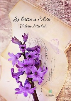 La lettre à Elise (eBook, ePUB) - Michel, Valérie