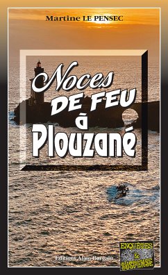 Noces de feu à Plouzané (eBook, ePUB) - Le Pensec, Martine
