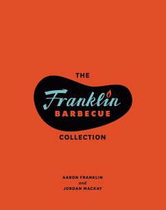 The Franklin Barbecue Collection [Two-Book Bundle] (eBook, ePUB) - Franklin, Aaron; Mackay, Jordan