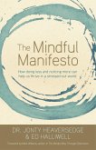 The Mindful Manifesto (eBook, ePUB)