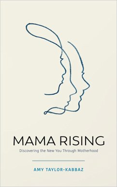 Mama Rising (eBook, ePUB) - Taylor-Kabbaz, Amy