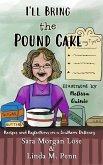 I'll Bring the Pound Cake (eBook, ePUB)