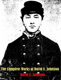 The Complete Works of David E. Johnston (eBook, ePUB) - David E. Johnston