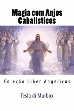 Magia com Anjos Cabalísticos: Coleção Liber Angelicus - Murbox, Tesla Di