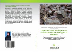 Perspektiwa äxperta po stroitel'nym othodam w OMANe - Al'-Battashi, Turajq Balarab Saif; Imran Latif, Kadir Bux; Nagapan, Sasitaran