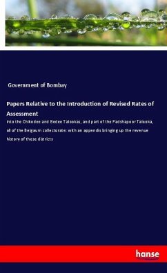 Papers Relative to the Introduction of Revised Rates of Assessment - Government of Bombay