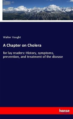 A Chapter on Cholera - Vought, Walter