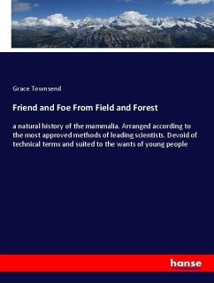 Friend and Foe From Field and Forest - Townsend, Grace