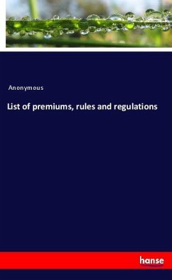 List of premiums, rules and regulations - Anonymous