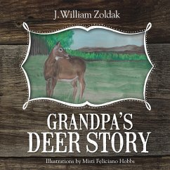 Grandpa's Deer Story - Zoldak, J William